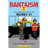 Bantaism II: The Metaphysics of Mainnu Ki