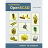 Mastering OpenSCAD: within 10 projects