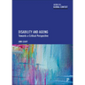 Disability and Ageing: Towards a Critical Perspective