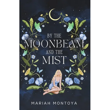 By the Moonbeam and the Mist: The Esholian Institute Book 2