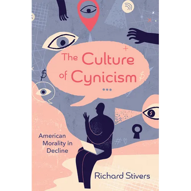 The Culture of Cynicism