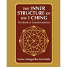 The inner structure of the I ching, the Book of transformations