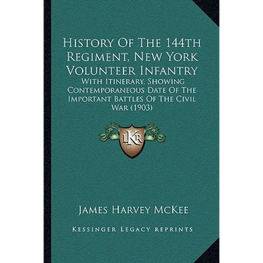 History Of The 144th Regiment, New York Volunteer Infantry: With Itinerary, Showing Contemporaneous Date Of The Important Battles Of The Civil War (19