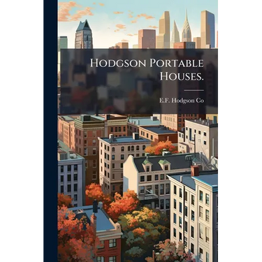 Hodgson Portable Houses.
