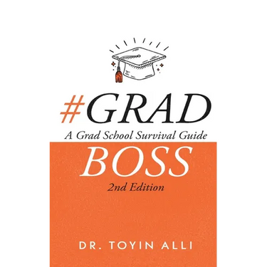 #Gradboss: A Grad School Survival Guide, 2nd Edition