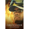 Firefighter: First and Foremost
