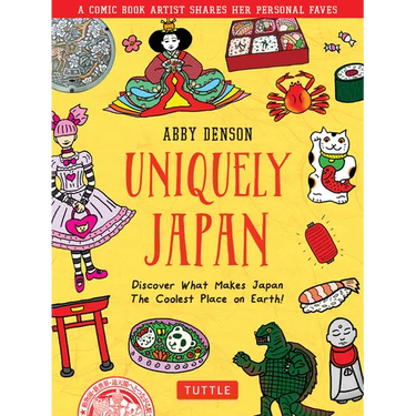 Uniquely Japan: A Comic Book Artist Shares Her Personal Faves - Discover What Makes Japan the Coolest Place on Earth!