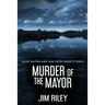 Murder Of The Mayor