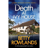 Death at Ivy House: An utterly gripping English cozy mystery