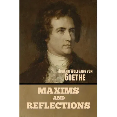 Maxims and Reflections