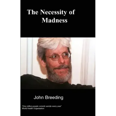 The Necessity of Madness