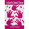In Search of Somatic Therapy