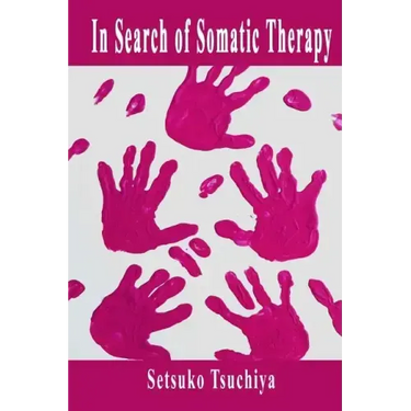 In Search of Somatic Therapy