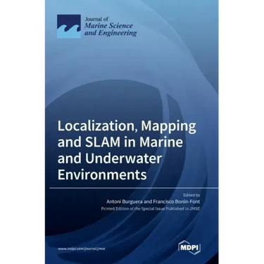 Localization, Mapping and SLAM in Marine and Underwater Environments
