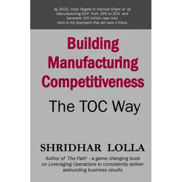 Building Manufacturing Competitiveness - The TOC Way