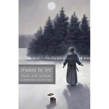 Muse and Reverie: A Newford Collection
