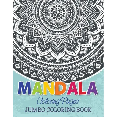 Mandala Coloring Pages (Jumbo Coloring Book)