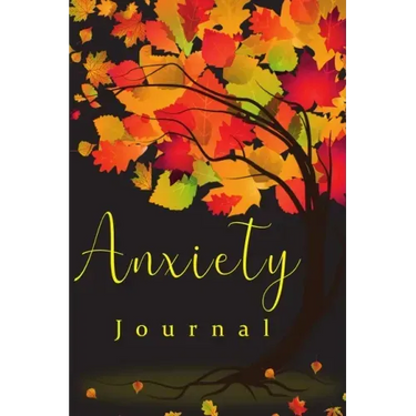 Anxiety Book: Practices to A Peaceful Mind, Helps Reducing Stress and Creating Your Own Calm