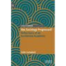 Has Sociology Progressed?: Reflections of an Accidental Academic