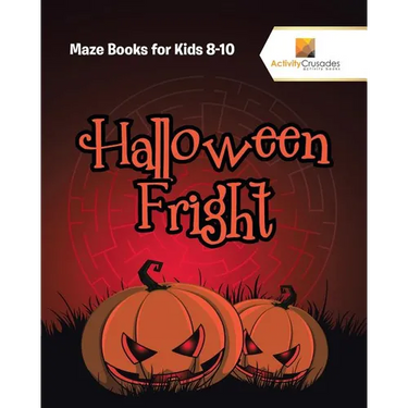 Halloween Fright: Maze Books for Kids 8-10