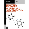 Infrared and Raman Spectroscopy: Principles and Applications