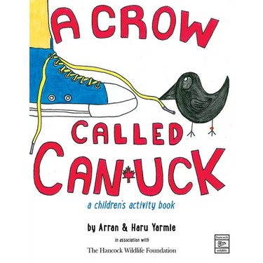 A Crow Called Canuck: a children's activity book