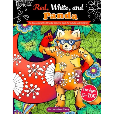 Red, White, and Panda: An Educational Red Panda Coloring Book for Adults and Children