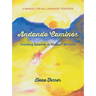 Andando Caminos: Teaching Spanish in Waldorf Schools: A Manual for All Language Teachers