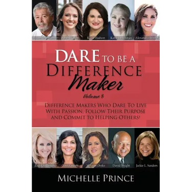 Dare To Be A Difference Maker Volume 8