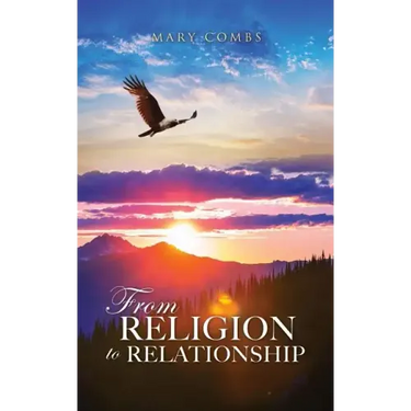 From Religion to Relationship
