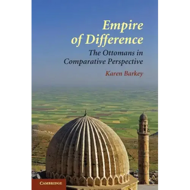 Empire of Difference: The Ottomans in Comparative Perspective