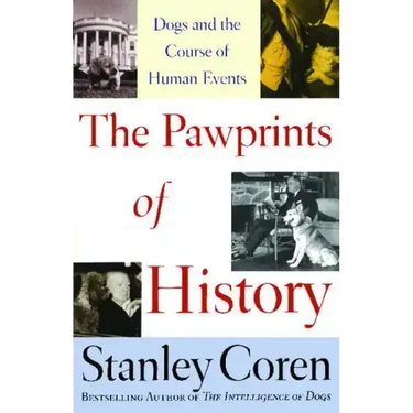 Pawprints of History: Dogs and the Course of Human Events