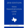 Texas Transportation Code (2/2) (2018 Edition)