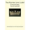 The Romeo and Juliet Chronicles,: Part 8: Marcela
