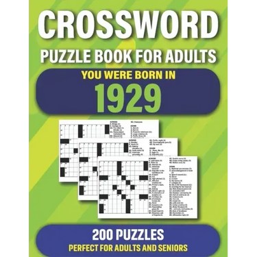 Crossword: You Were Born In 1929: Crossword Puzzles For Adults Specially For Senior Parents And Grandparents Who Were Born In 1929 To Enjoy Holiday