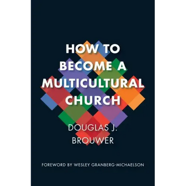 How to Become a Multicultural Church