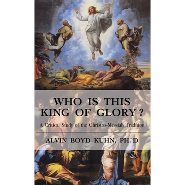 Who is This King of Glory?: A Critical Study of the Christos-Messiah Tradition
