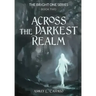 Across the Darkest Realm