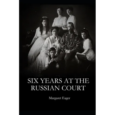 Six Years at the Russian Court