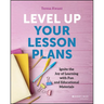 Level Up Your Lesson Plans: Ignite the Joy of Learning with Fun and Educational Materials