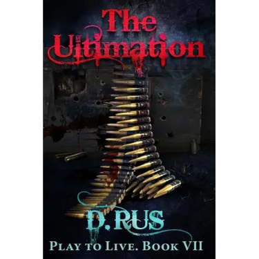 The Ultimation (Play to Live: Book #7)