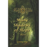Misty Shadows Of Hope: 1870