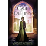 Cage of Destiny: Reign of Secrets, Book 3