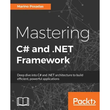 Mastering C# and .NET Framework