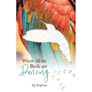 Where all the Birds are Dancing