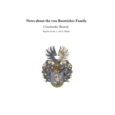News about the von Boetticher Family: Courlandic Branch