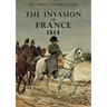 The Invasion of France, 1814: The Special Campaign Series