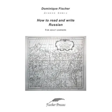 How to Read and Write Russian: For adult learners