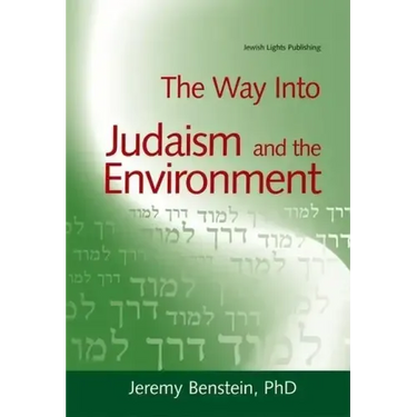 The Way Into Judaism and the Environment