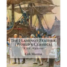 The Flamingo Feather, By Kirk Munroe (World's Classics): Kirk Munroe (September 15, 1850 - June 16, 1930) was an American writer and conservationist.